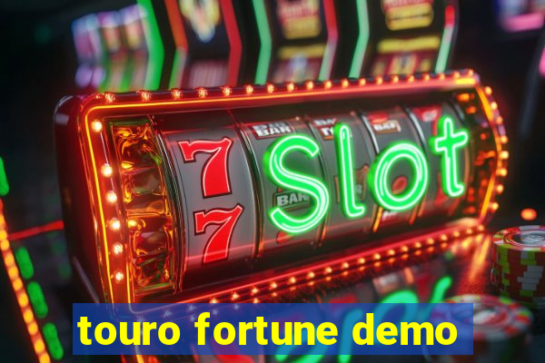 touro fortune demo